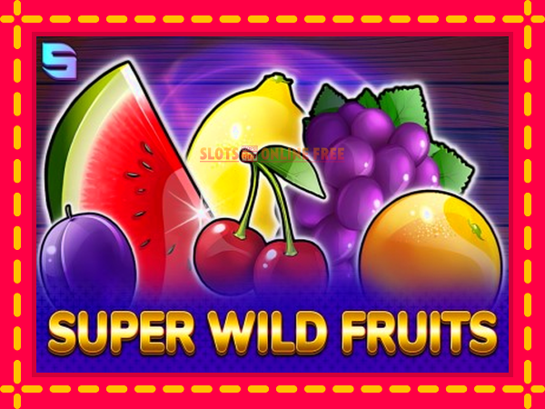 Spēļu automāts Super Wild Fruits bezmaksas