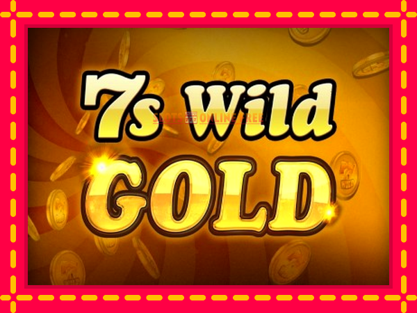 Spēļu automāts 7s Wild Gold bezmaksas