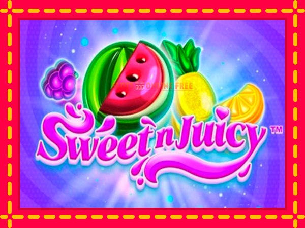 Spēļu automāts Sweet N Juicy bezmaksas