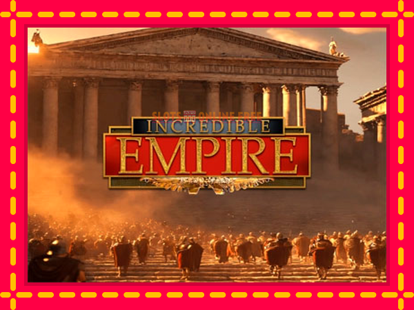 Spēļu automāts Incredible Empire bezmaksas