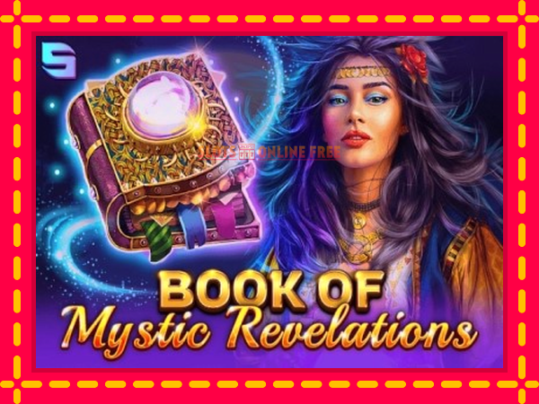 Spēļu automāts Book of Mystic Revelations bezmaksas