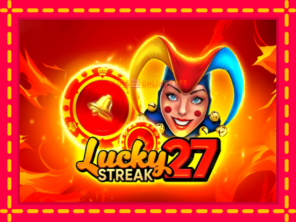 Spēļu automāts Lucky Streak 27 bezmaksas