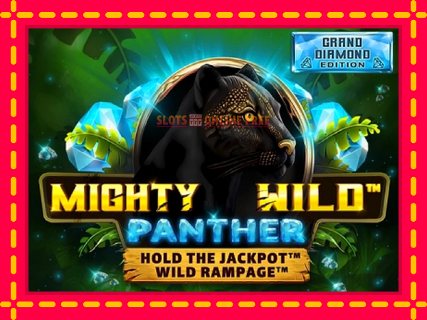 Spēļu automāts Mighty Wild: Panther Grand Diamond Edition bezmaksas