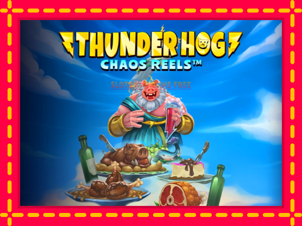 Spēļu automāts Thunder Hog Chaos Reels bezmaksas