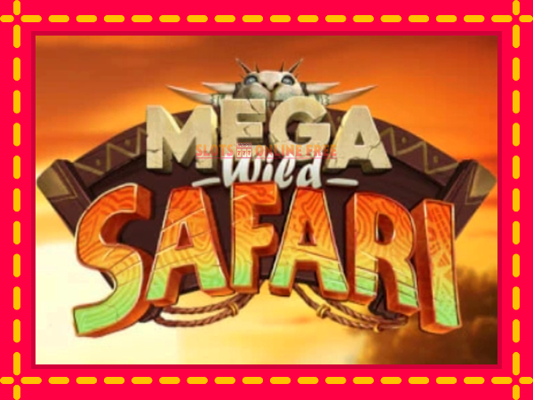 Spēļu automāts Mega Wild Safari bezmaksas