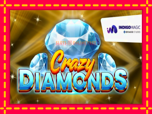 Spēļu automāts Crazy Diamonds bezmaksas