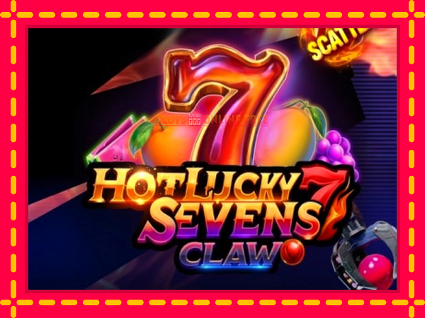 Spēļu automāts Hot Lucky Sevens Claw bezmaksas