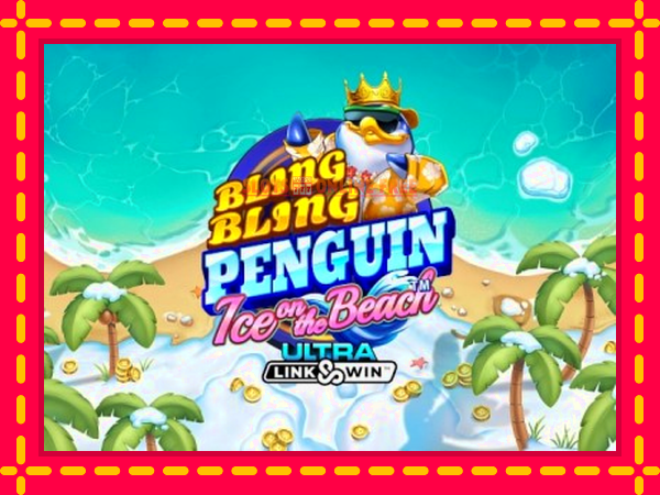 Spēļu automāts Bling Bling Penguin: Ice On The Beach bezmaksas