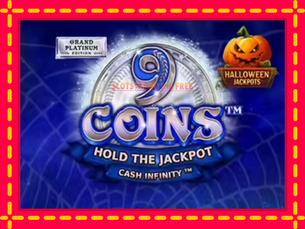 Spēļu automāts 9 Coins Grand Platinum Edition Halloween Jackpot bezmaksas