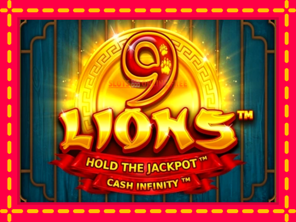 Spēļu automāts 9 Lions: Hold The Jackpot bezmaksas