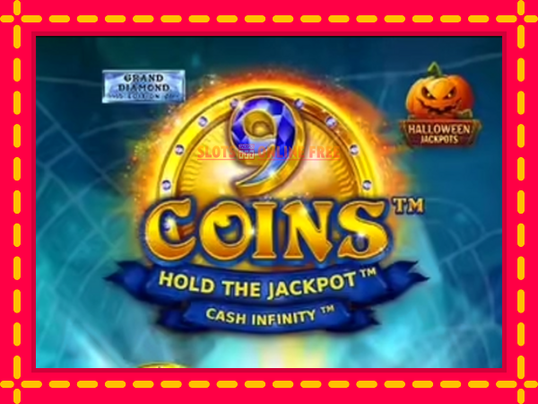 Spēļu automāts 9 Coins Grand Diamond Edition Halloween Jackpots bezmaksas