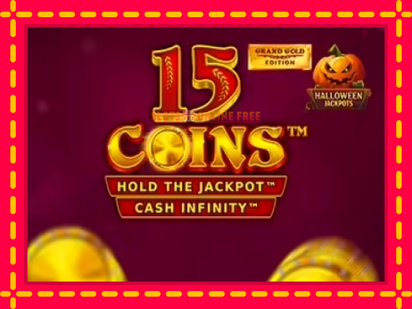 Spēļu automāts 15 Coins Grand Gold Edition Halloween Jackpot bezmaksas