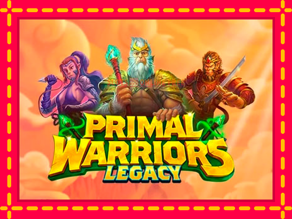 Spēļu automāts Primal Warriors: Legacy bezmaksas