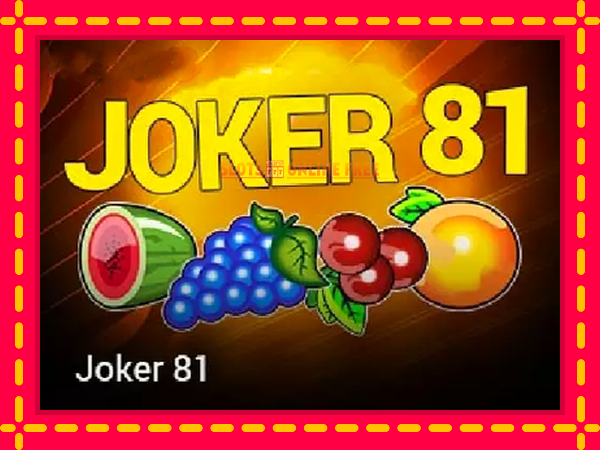 Spēļu automāts Joker 81 bezmaksas