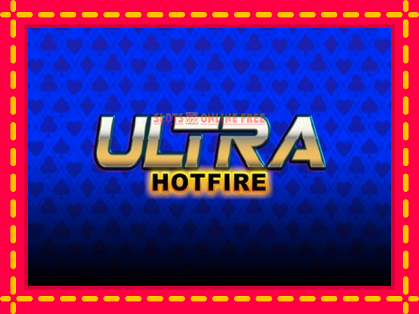 Spēļu automāts Ultra Hotfire bezmaksas