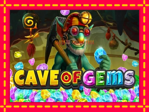 Spēļu automāts Cave of Gems bezmaksas