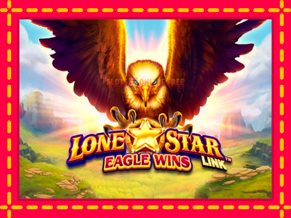 Spēļu automāts Lone Star Link: Eagle Wins bezmaksas