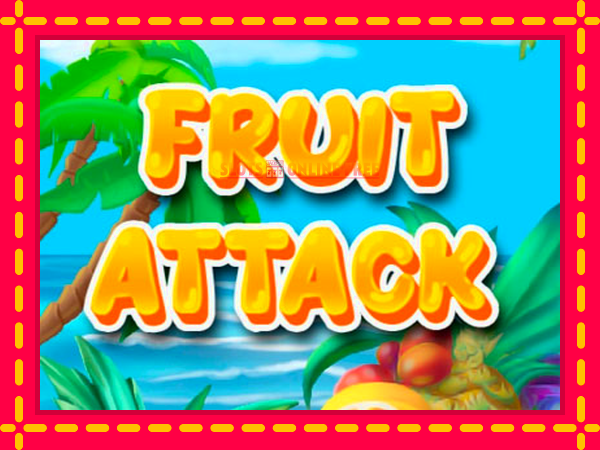 Spēļu automāts Fruit Attack bezmaksas