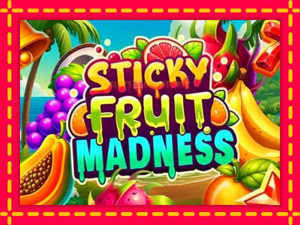 Spēļu automāts Sticky Fruit Madness bezmaksas