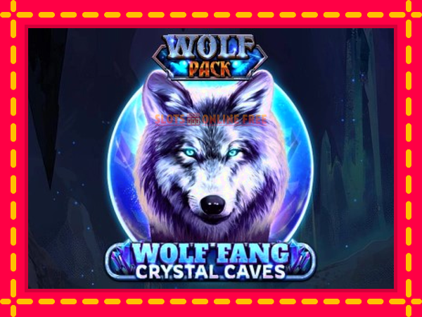 Spēļu automāts Wolf Fang - Crystal Caves bezmaksas