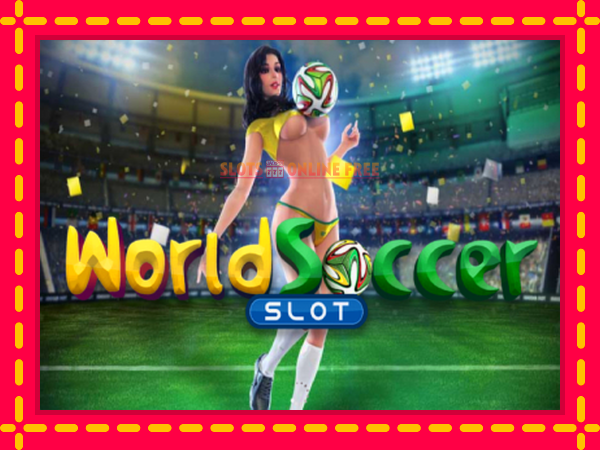 Spēļu automāts World Soccer Slot bezmaksas