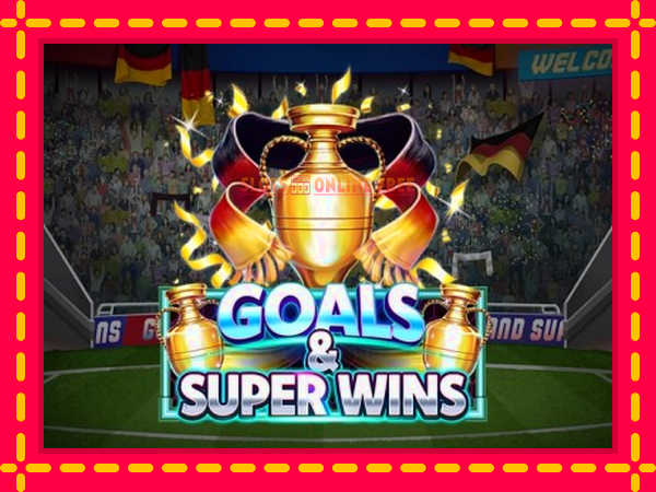 Spēļu automāts Goals & Super Wins bezmaksas