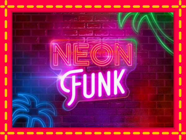 Spēļu automāts Neon Funk bezmaksas