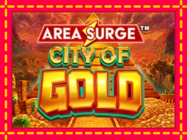 Spēļu automāts Area Surge City of Gold bezmaksas