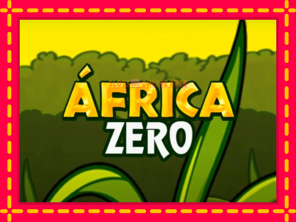 Spēļu automāts Africa Zero bezmaksas