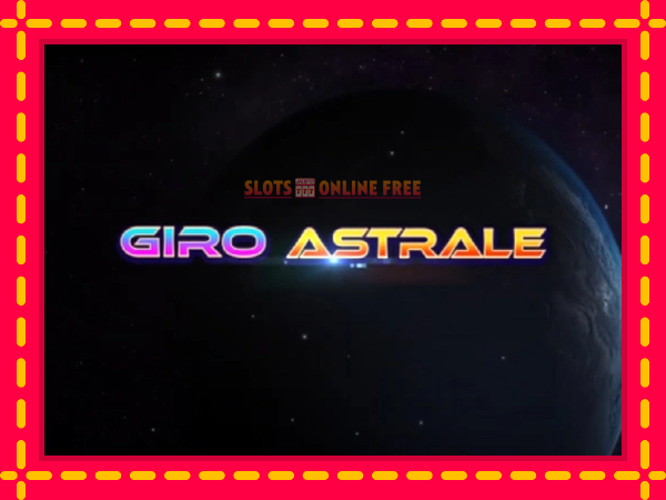 Spēļu automāts Giro Astrale bezmaksas