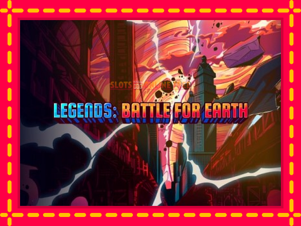 Spēļu automāts Legends: Battle for Earth bezmaksas