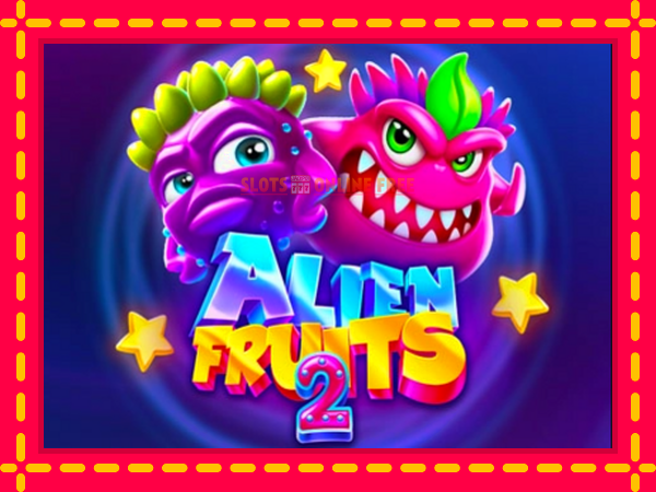 Spēļu automāts Alien Fruits 2 bezmaksas