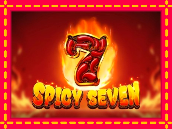 Spēļu automāts Spicy Seven bezmaksas