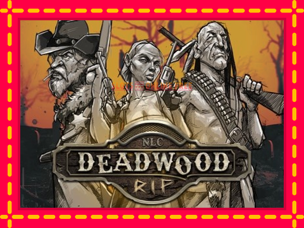 Spēļu automāts Deadwood R.I.P bezmaksas