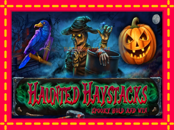 Spēļu automāts Haunted Haystacks - Spooky Hold and Win bezmaksas