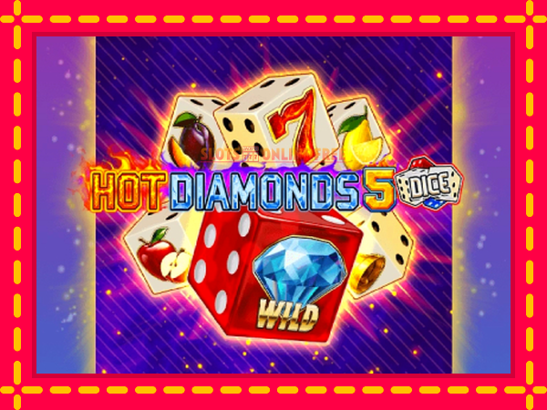 Spēļu automāts Hot Diamonds 5 Dice bezmaksas