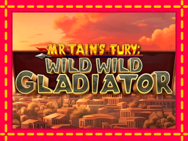 Spēļu automāts Mr Tains Fury: Wild Wild Gladiator bezmaksas