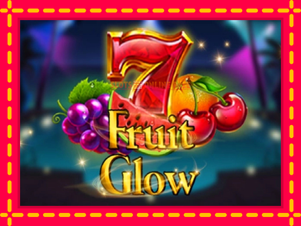 Spēļu automāts Fruit Glow bezmaksas