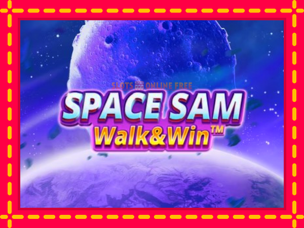 Spēļu automāts Space Sam Walk & Win bezmaksas