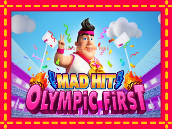 Spēļu automāts Mad Hit Olympic First bezmaksas