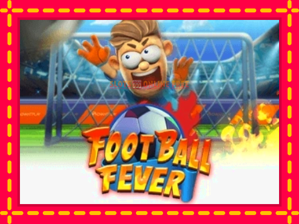 Spēļu automāts Football Fever bezmaksas