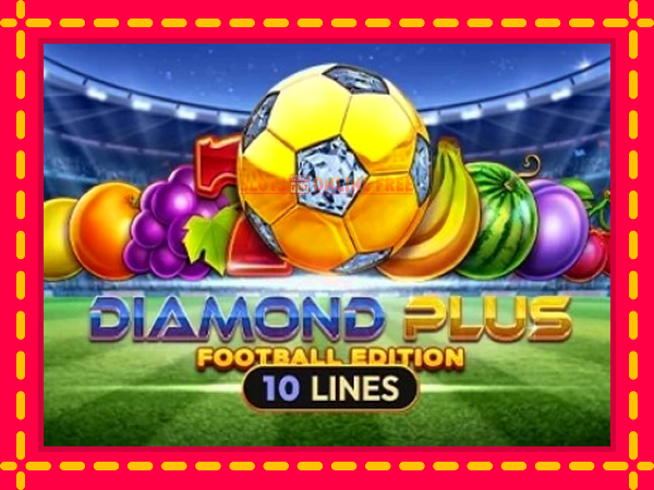 Spēļu automāts Diamond Plus Football Edition bezmaksas