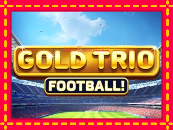 Spēļu automāts Gold Trio: Football! bezmaksas