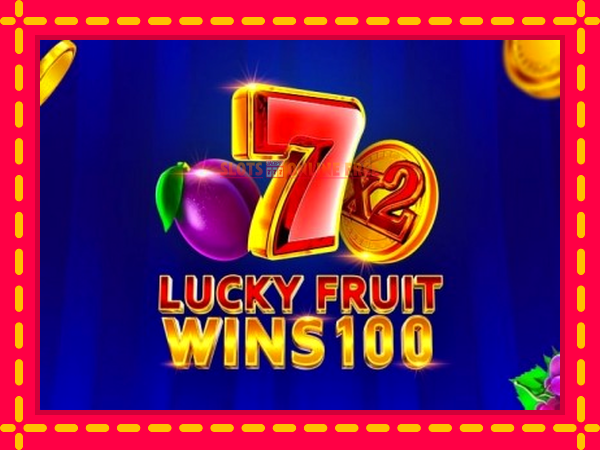 Spēļu automāts Lucky Fruit Wins 100 bezmaksas