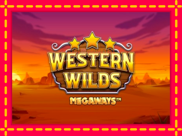 Spēļu automāts Western Wilds Megaways bezmaksas