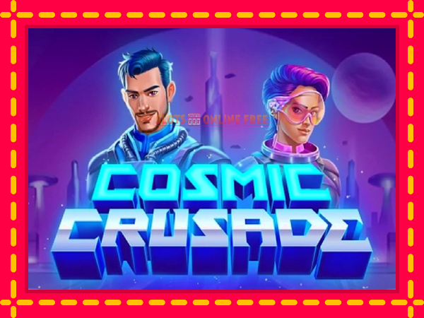 Spēļu automāts Cosmic Crusade bezmaksas