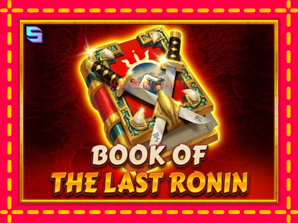 Spēļu automāts Book of the Last Ronin bezmaksas