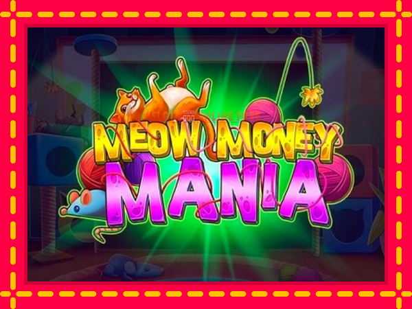 Spēļu automāts Meow Money Mania bezmaksas