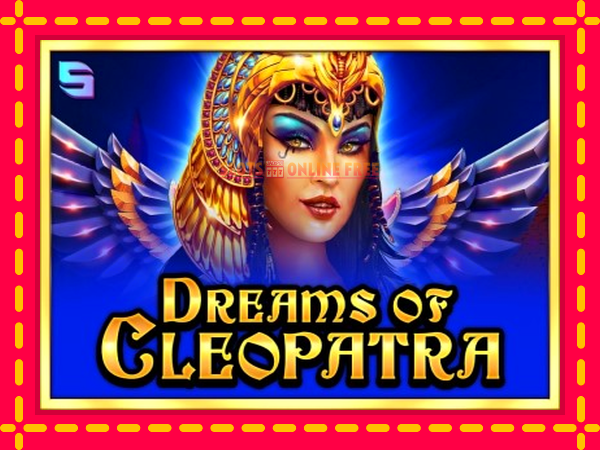 Spēļu automāts Dreams of Cleopatra bezmaksas