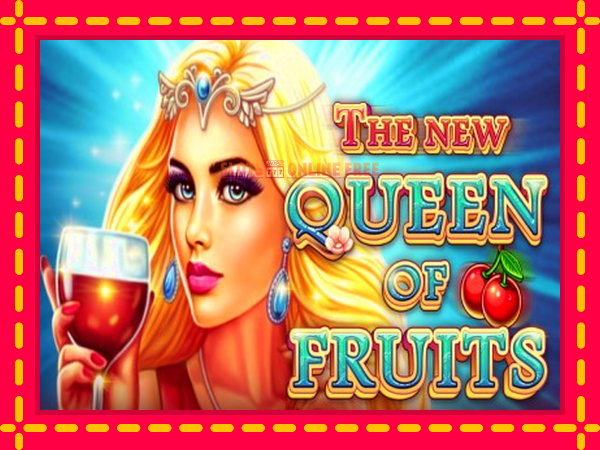 Spēļu automāts The New Queen of Fruits bezmaksas